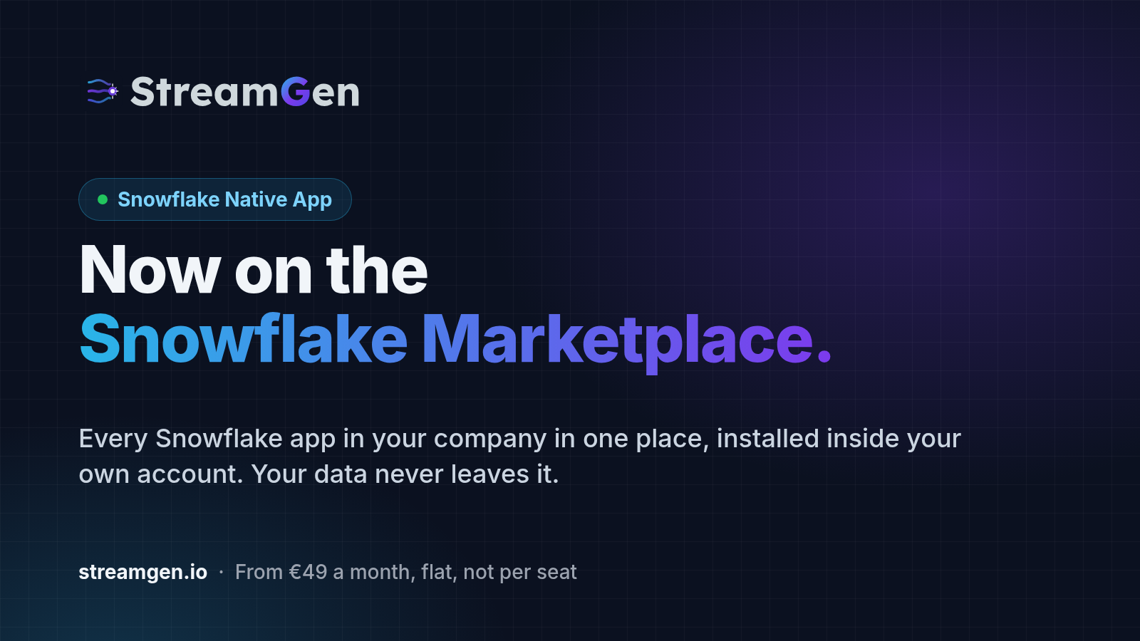 StreamGen, now on the Snowflake Marketplace